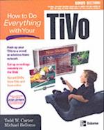How to Do Everything with Your TiVo