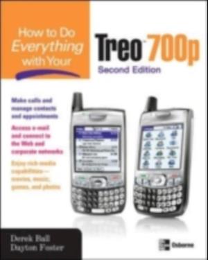 How to Do Everything With Your Treo 700p, Second Edition