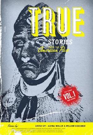 True Stories from the American Past (Volume 1