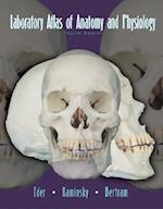 Laboratory Atlas of Anatomy and Physiology