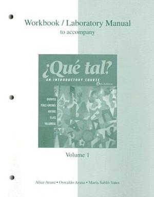 Workbook/Laboratory Manual Volume 1 to Accompany Que Tal?