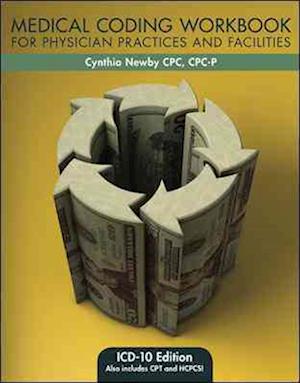 Medical Coding Workbook for Physician Practices and Facilities