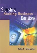 Statistics: Making Business Decisions