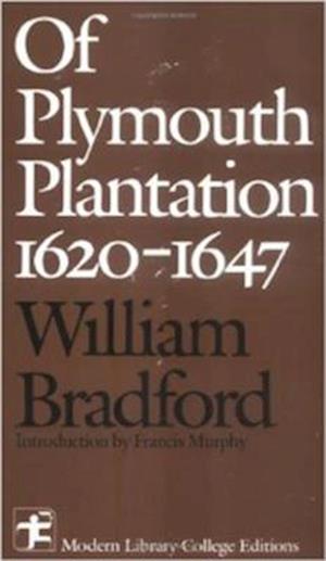 Plymouth Plantation 1620 - 1647