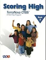 Scoring High on the TerraNova CTBS, Student Edition, Grade 3
