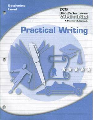 High-Performance Writing Beginning Level, Practical Writing