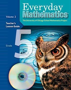 Everyday Mathematics, Grade 5, Teacher's Lesson Guide Volume 2