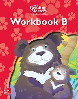 Reading Mastery Reading/Literature Strand Grade K, Workbook B