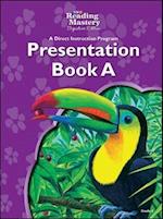 Reading Mastery Reading/Literature Strand Grade 4, Presentation Book A