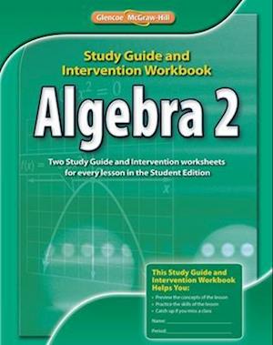 Algebra 2, Study Guide and Intervention Workbook