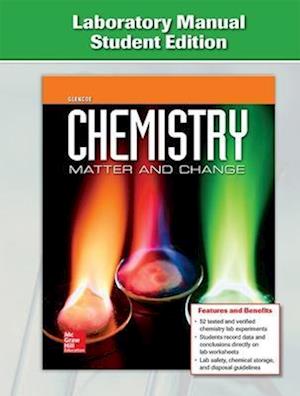 Chemistry: Matter & Change, Laboratory Manual, Student Edition