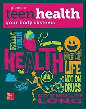 Teen Health, Your Body Systems