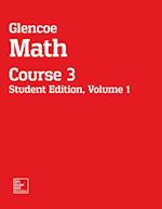 Glencoe Math, Course 3, Student Edition, Volume 1