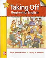 Taking Off Student Book/Workbook/Literacy Workbook Package