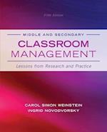 Middle and Secondary Classroom Management: Lessons from Research and Practice