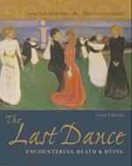 The Last Dance: Encountering Death and Dying