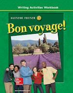 Bon Voyage! Level 2, Writing Activities Workbook