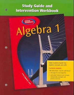 Algebra 1, Study Guide and Intervention Workbook