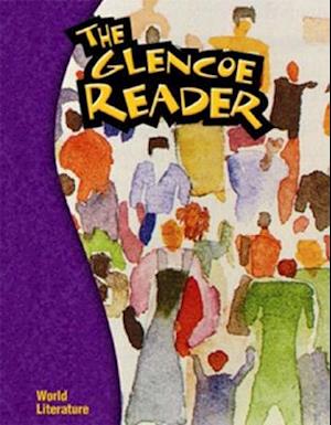 The Glencoe Reader World Literature