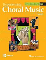Experiencing Choral Music, Intermediate Mixed Voices, Student Edition