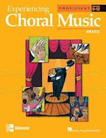 Experiencing Choral Music, Proficient Mixed Voices, Student Edition