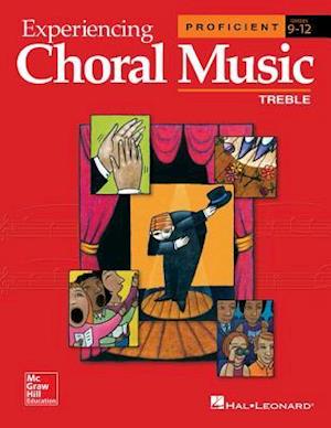 Experiencing Choral Music, Proficient Treble Voices, Student Edition