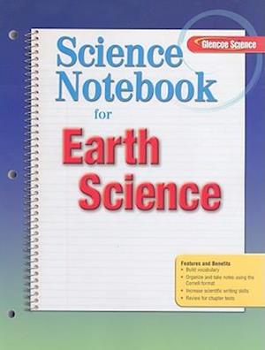 Glencoe Earth Science, Grade 6, Science Notebook, Student Edition