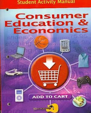 Consumer Education and Economics, Student Activity Manual