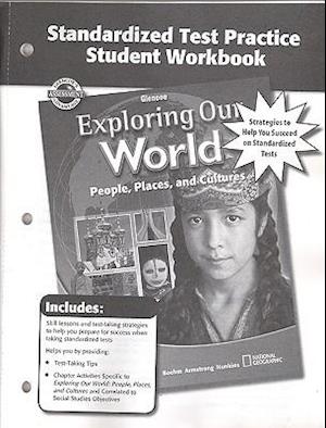 Exploring Our World, Standardized Test Practice Workbook