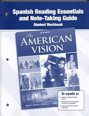 The American Vision, Spanish Reading Essentials and Note-Taking Guide Workbook