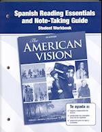The American Vision, Spanish Reading Essentials and Note-Taking Guide Workbook