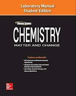 Chemistry: Matter & Change, Laboratory Manual, Student Edition