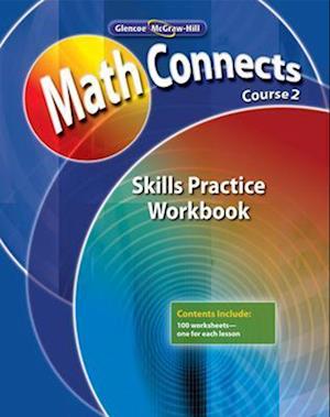 Math Connects: Concepts, Skills, and Problem Solving, Course 2, Skills Practice Workbook