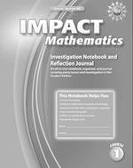 IMPACT Mathematics, Course 1, Investigation Notebook and Reflection Journal
