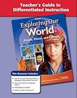 Exploring Our World, Teacher Guide to Differentiated Instruction