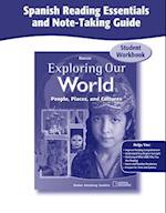 Exploring Our World, Spanish Reading Essentials and Note-Taking Guide Workbook