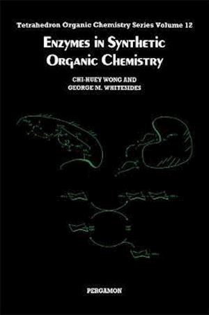 Enzymes in Synthetic Organic Chemistry