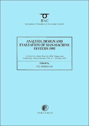 Analysis, Design and Evaluation of Man-Machine Systems 1995