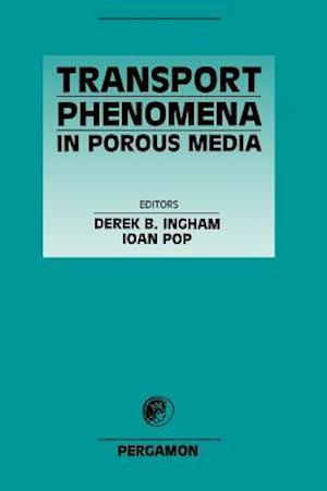 Transport Phenomena in Porous Media