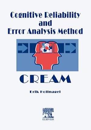 Cognitive Reliability and Error Analysis Method (CREAM)