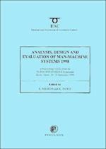 Analysis, Design and Evaluation of Man-Machine Systems 1998