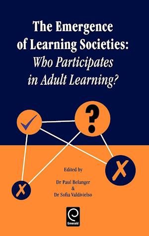 The Emergence of Learning Societies; Who Participates in Adult Learning