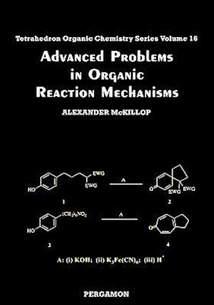 Advanced Problems in Organic Reaction Mechanisms