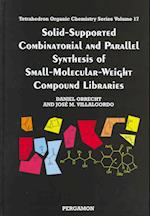 Solid-Supported Combinatorial and Parallel Synthesis of Small-Molecular-Weight Compound Libraries