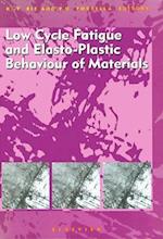 Low Cycle Fatigue and Elasto-Plastic Behaviour of Materials
