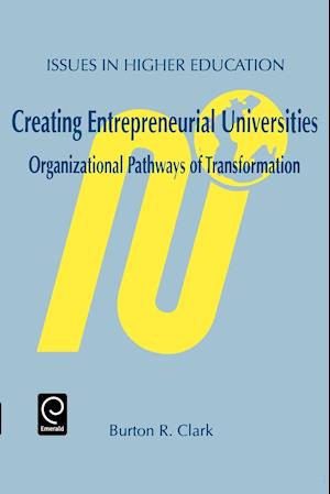 Creating Entrepreneurial Universities