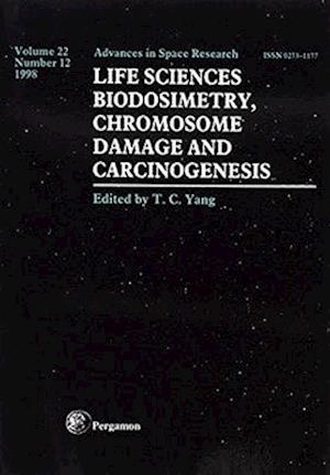 Life Sciences: Biodosimetry, Chromosome Damage and Carciongenesis