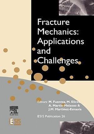 Fracture Mechanics: Applications and Challenges