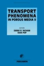 Transport Phenomena in Porous Media II