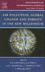 Air Pollution, Global Change and Forests in the New Millennium
